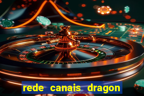 rede canais dragon ball super